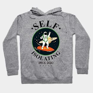 Self Isolating Since 2020 Hoodie